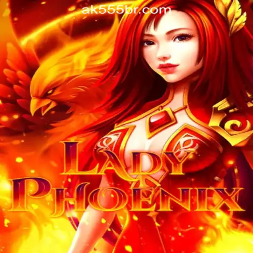 Discover the Enchanting World of LadyPhoenix: Your Gateway to AK-555.com Oficial Slots Brasil #1