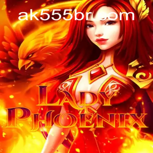 Discover the Enchanting World of LadyPhoenix: Your Gateway to AK-555.com Oficial Slots Brasil #1