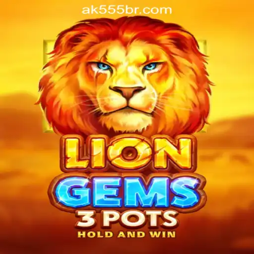 Explore the Exciting World of LionGems3pots at AK-555.com Oficial Slots Brasil #1